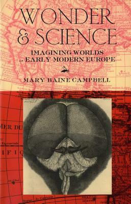 Wonder and Science by Mary Baine Campbell