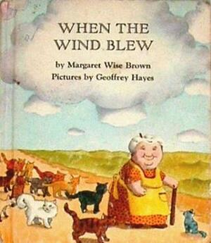 When the Wind Blew by Margaret Wise Brown