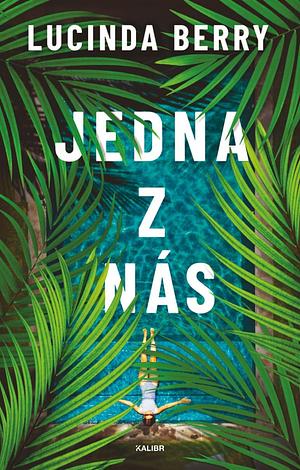 Jedna z nás  by Lucinda Berry