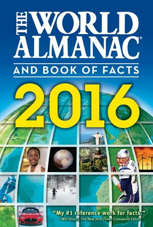 The World Almanac and Book of Facts 2016 by Sarah Janssen, World Almanac