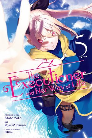 The Executioner and Her Way of Life, Vol. 5 (Manga) by Mato Sato