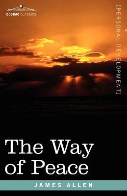 The Way of Peace by James Allen