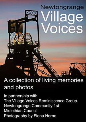 Newtongrange Village Voices by Fiona Horne