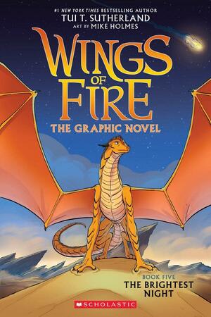 The Brightest Night (Wings of Fire Graphic Novel #5): A Graphix Book by Mike Holmes, Tui T. Sutherland