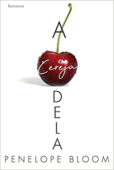 A Cereja Dela by Penelope Bloom