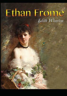 Ethan Frome by Edith Wharton