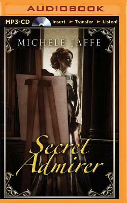 Secret Admirer by Michele Jaffe
