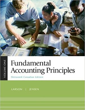 Fundamental Accounting Principles: Volume 1 by Tilly Jensen, Kermit D. Larson