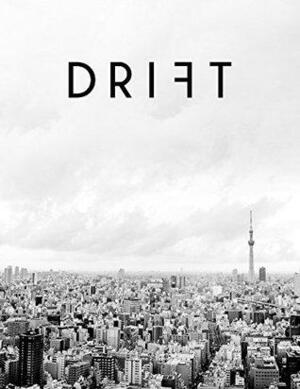 Drift Volume 2: Tokyo by Adam Goldberg