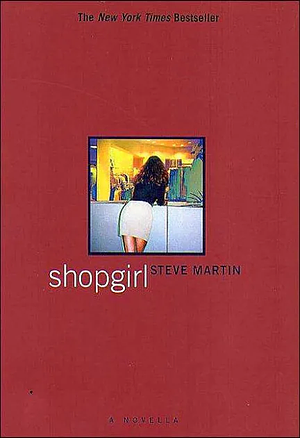 Shopgirl by Steve Martin