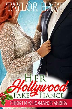 Her Hollywood Fake Fiance: The Legendary Kent Brother Romances by Taylor Hart