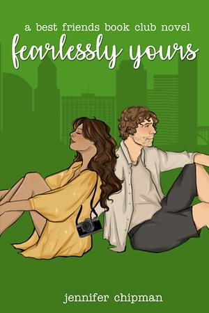 Fearlessly Yours by Jennifer Chipman