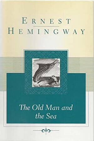 The Old Man and the Sea by Ernest Hemingway