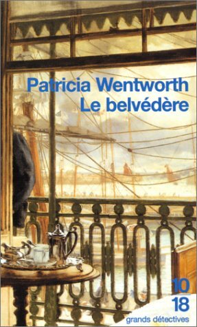 Le Belvédère by Patricia Wentworth