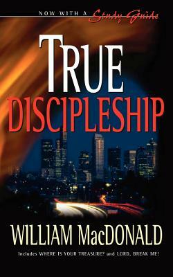 True Discipleship by William MacDonald