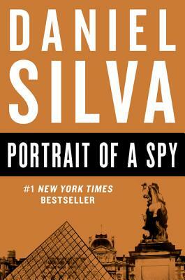 Portrait of a Spy by Daniel Silva