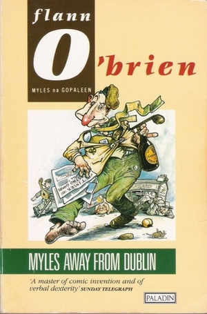 Myles Away From Dublin by Flann O'Brien