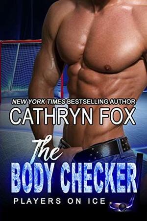 The Body Checker by Cathryn Fox