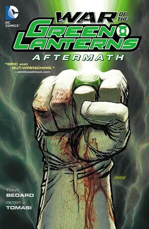 War of the Green Lanterns: Aftermath by Tyler Kirkham, Ron Frenz, Peter J. Tomasi, Scott Kolins, Ransom Getty, Andy Smith, Daniel HDR, Miguel Sepúlveda, Joe Prado, Tony Bedard, Bernard Chang, Chris Batista, Freddie E. Williams II