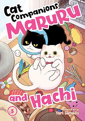Cat Companions Maruru and Hachi Vol. 3 by Yuri Sonoda