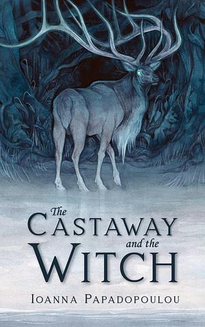 The Castaway and The Witch by Ioanna Papadopoulou