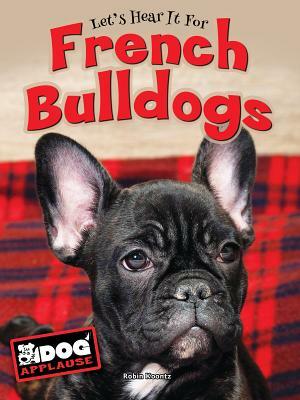 French Bulldogs by Robin Michal Koontz