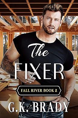 The Fixer by G.K. Brady