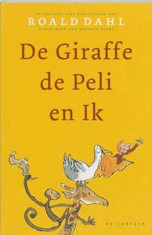 De Giraffe de Peli en Ik by Roald Dahl