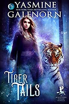 Tiger Tails by Yasmine Galenorn