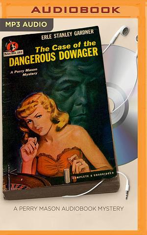 Case of the Dangerous Dowager, The by Alexander Cendese, Erle Stanley Gardner