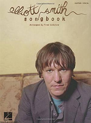 Elliott Smith Songbook by Fred Sokolow