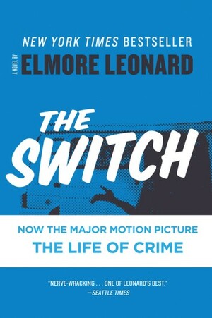 The Switch: A Novel by Elmore Leonard