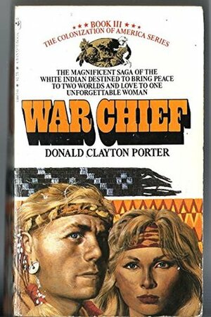 War Chief by Donald Clayton Porter