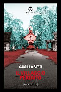 Il villaggio perduto  by Camilla Sten