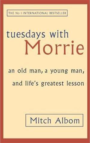 DOWNLOAD TUESDAY WITH MORRIE (Classic Book): Illustrated by Mitch Albom, Mitch Albom