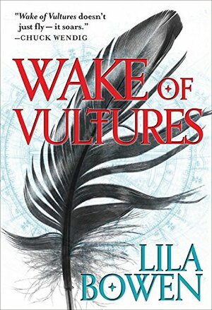 Wake of Vultures by Lila Bowen