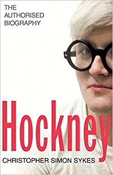 David Hockney: The Authorised Biography by Christopher Simon Sykes