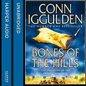 Bones of the Hills by Conn Iggulden