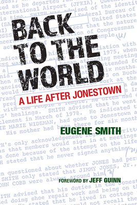 Back to the World: A Life After Jonestown by Eugene Smith