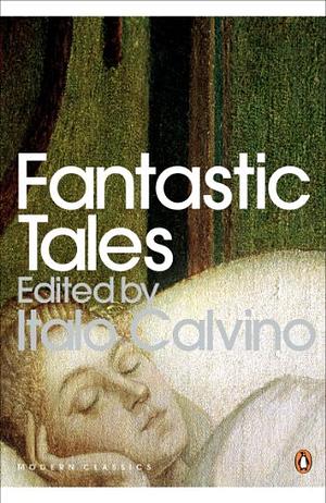 Fantastic Tales: Visionary and Everyday by 