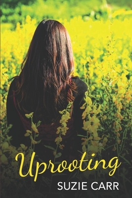 Uprooting by Suzie Carr
