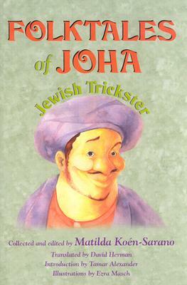 Folktales of Joha, Jewish Trickster by 