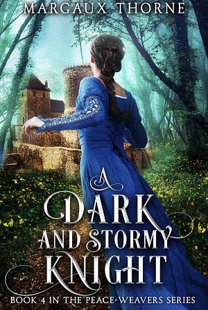 A Dark and Stormy Knight by Margaux Thorne