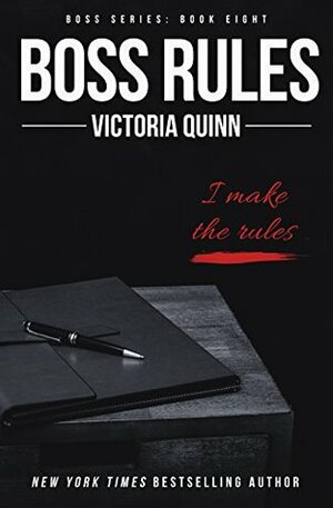 Boss Rules by Victoria Quinn