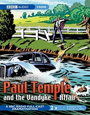 Paul Temple and the Vandyke Affair by Francis Durbridge