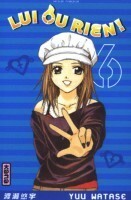 Lui ou rien !, Tome 6 by Yuu Watase