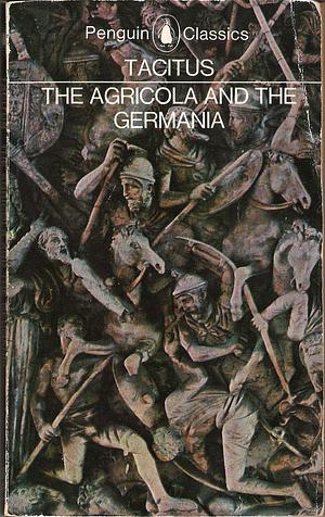 The Agricola and The Germania by Tacitus