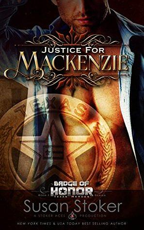 Justice for Mackenzie by Susan Stoker