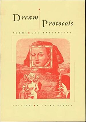 Dream Protocols by Richard Kadrey, Lee Ballentine
