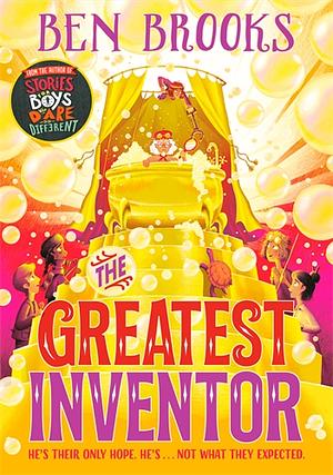 The Greatest Inventor by Ben Brooks